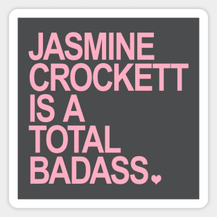 Jasmine Crockett is a total badass - pink Magnet